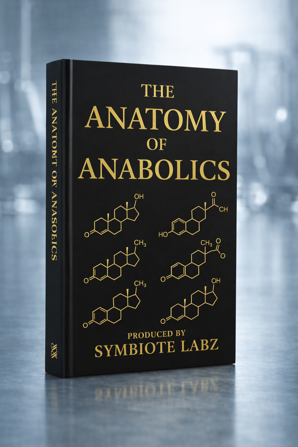 Anatomy Of Anabolics
